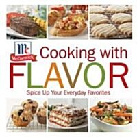[중고] Cooking with Flavor: Spice Up Your Everday Favorites (Hardcover)