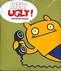 Hey Ugly Address Book (Hardcover, ADR)