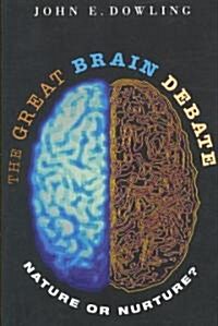 The Great Brain Debate: Nature or Nurture? (Paperback)