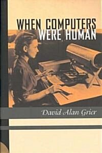 When Computers Were Human (Paperback)