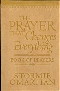 The Prayer That Changes Everything(r) Book of Prayers Milano Softone(tm): The Hidden Power of Praising God (Hardcover)