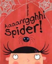 Aaaarrgghh! Spider! (Paperback, Reprint)