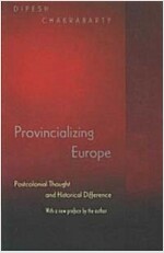 Provincializing Europe: Postcolonial Thought and Historical Difference - New Edition (Paperback)
