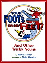 [중고] Your Foots on My Feet!: And Other Tricky Nouns (Paperback)
