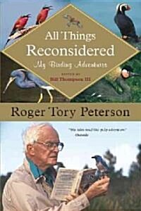 All Things Reconsidered: My Birding Adventures (Paperback)