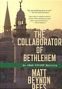 The Collaborator of Bethlehem (Paperback, Reprint)