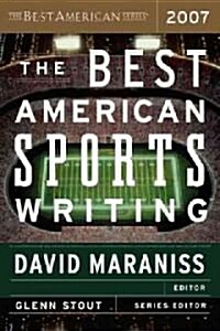 The Best American Sports Writing 2007 (Hardcover)