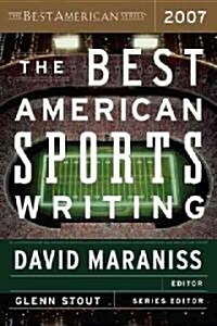 The Best American Sports Writing (Paperback, 2007)