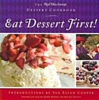 Eat Dessert First! (Hardcover)