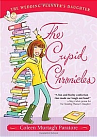 [중고] The Cupid Chronicles (Paperback, Reprint)