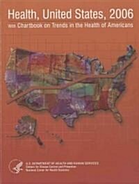 Health, United States 2006 (Paperback, 1st)