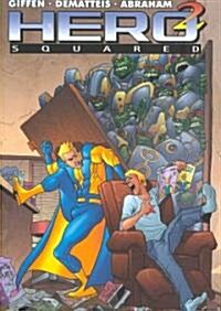 Hero Squared, Vol.1 (Paperback)