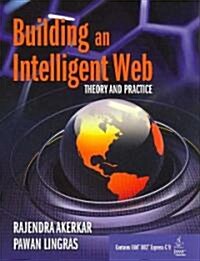 Building an Intelligent Web: Theory and Practice (Hardcover)