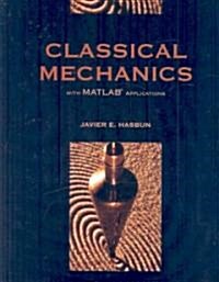[중고] Classical Mechanics with MATLAB Applications (Hardcover)