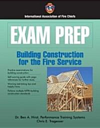 Exam Prep Building Construction for the Fire Service (Paperback, 1st)