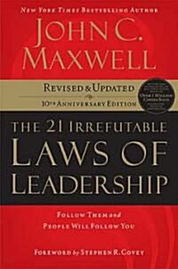[중고] The 21 Irrefutable Laws of Leadership: Follow Them and People Will Follow You (Hardcover, 10, Anniversary)