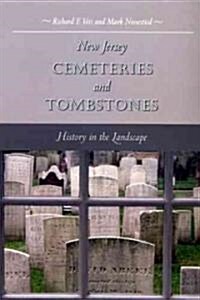 New Jersey Cemeteries and Tombstones: History in the Landscape (Paperback)