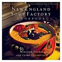 [중고] New England Soup Factory Cookbook: More Than 100 Recipes from the Nation‘s Best Purveyor of Fine Soup (Hardcover)