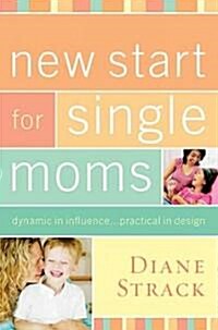 New Start for Single Moms Bible Study Participants Guide (Paperback)