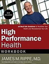 High Performance Health Workbook (Paperback, 1st, Workbook)