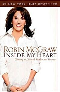 Inside My Heart: Choosing to Live with Passion and Purpose (Paperback)