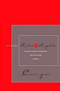 Between Rites and Rights: Excision in Womens Experiential Texts and Human Contexts (Hardcover)