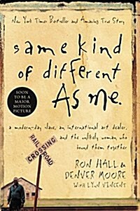 [중고] Same Kind of Different as Me: A Modern-Day Slave, an International Art Dealer, and the Unlikely Woman Who Bound Them Together (Paperback)