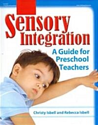 Sensory Integration: A Guide for Preschool Teachers (Paperback)
