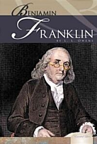 Benjamin Franklin: The Inventive Founding Father: The Inventive Founding Father (Library Binding)