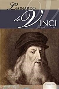 Leonardo Da Vinci: The Famed Renaissance Man: The Famed Renaissance Man (Library Binding)