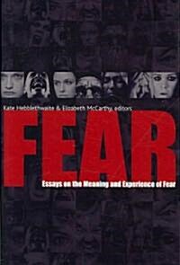Fear: Essays on the Meaning and Experience of Fear (Hardcover)