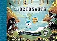 The Octonauts and the Sea of Shade (Hardcover)