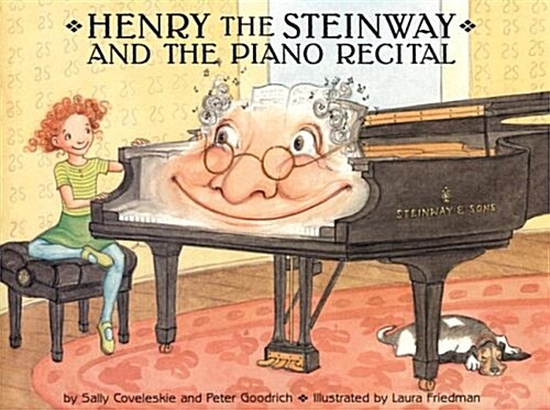 Henry the Steinway and the Piano Recital (Hardcover)