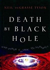 Death by Black Hole, and Other Cosmic Quandaries (Audio CD)