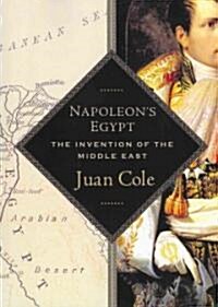 Napoleons Egypt: Invading the Middle East (Audio CD)