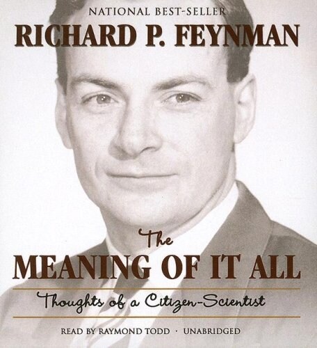 The Meaning of It All: Thoughts of a Citizen-Scientist (Audio CD)