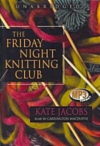 The Friday Night Knitting Club (MP3 CD)
