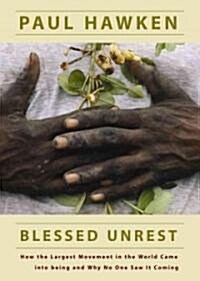 Blessed Unrest: How the Largest Movement in the World Came Into Being and Why No One Saw It Coming (Audio CD)