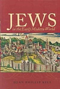 Jews in the Early Modern World (Hardcover)