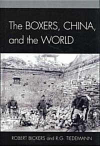 The Boxers, China, and the World (Hardcover)