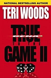 True to the Game II (Paperback)