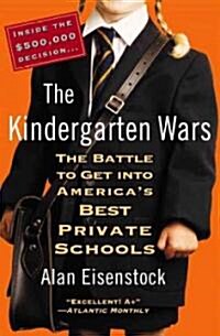 The Kindergarten Wars (Paperback, Reprint)