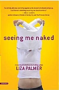 Seeing Me Naked (Paperback)