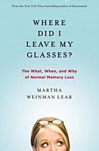 Where Did I Leave My Glasses? (Hardcover)