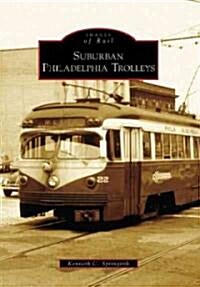 Suburban Philadelphia Trolleys (Paperback)