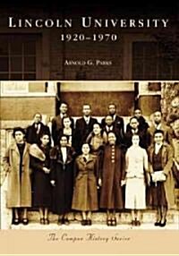 Lincoln University: 1920-1970 (Paperback)