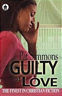 Guilty of Love (Paperback)