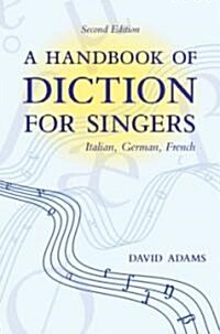 Handbook of Diction for Singers: Italian, German, French (Paperback, 2)