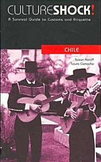 Cultureshock! Chile: A Survival Guide to Customs and Etiquette (Paperback)