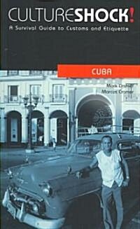Cultureshock! Cuba: A Survival Guide to Customs and Etiquette (Paperback)